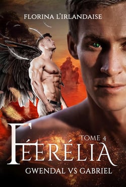 Féerélia Tome 4 : Gwendal vs Gabriel