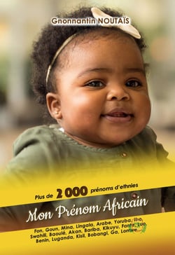 Mon prénom africain : plus de 2000 prénoms d'ethnies