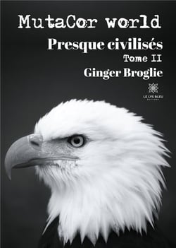 Mutacor world Tome 2 - presque civilisés