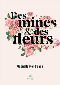 Des mines et des fleurs