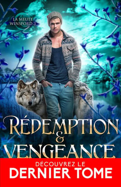 La meute Winsford Tome 3 : Rédemption & Vengeance