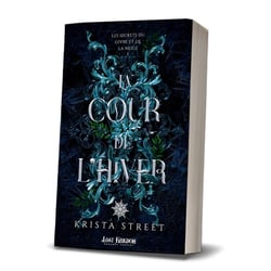 Les Secrets du Givre et de la Neige Tome 1 : La Cour de l'Hiver