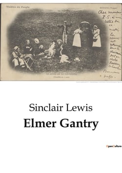 Elmer Gantry : The Struggles of Faith and transition in Early 20th Century America