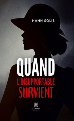Quand l'insupportable survient