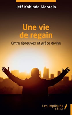 Une vie de regain : Entre épreuves et grâce divine
