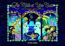 Les Mille et une nuits Cahier de Dessin Animé