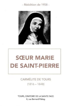 Soeur Marie de Saint-Pierre : Carmélite de Tours (1816-1848)