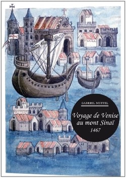 Voyage de Venise au Mont Sinaï 1467