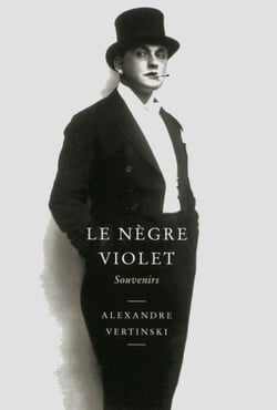 Le nègre violet - souvenirs