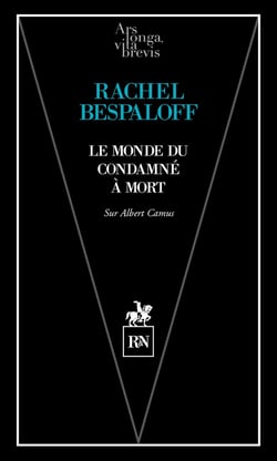 Le monde du condamné à mort : sur Albert Camus