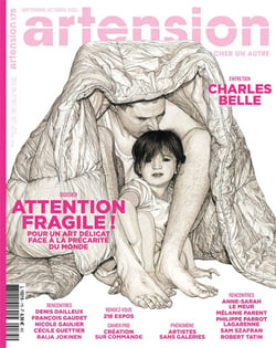 Revue artension n.175 : attention fragile ! pour un art délicat face à la précarité du monde