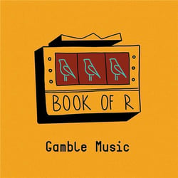 Gamble music - Book of R