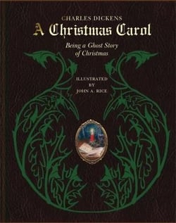 A Christmas Carol : Being a Ghost Story of Christmas