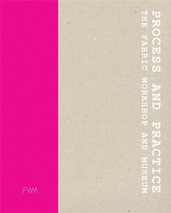 Process and practice: fabric workshop
