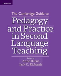 THE CAMBRIDGE GUIDE TO PEDAGOGY AND PRACTICE IN SECOND LANGUAGE - TEACHING
