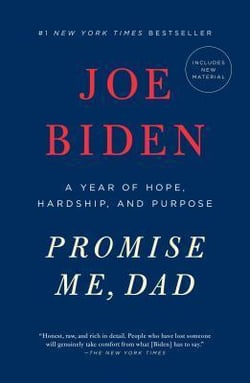 Promise Me, Dad : A Year of Hope, Hardship, and Purpose