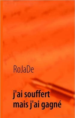J'ai souffert mais j'ai gagné