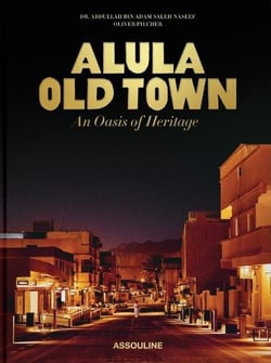AlUla old town: An oasis of heritage