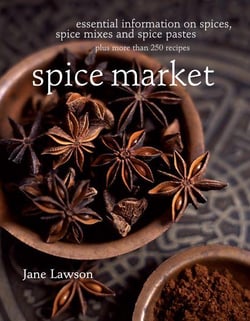 Spice Market: A World of Flavour and Aroma - Essential Information on Spices, Spice Mixes and Spice Pastes