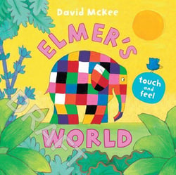 Elmer''s touch and feel world
