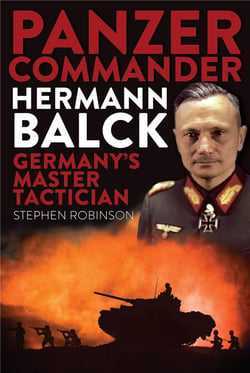 Panzer commander - hermann balck - germany's master tactician