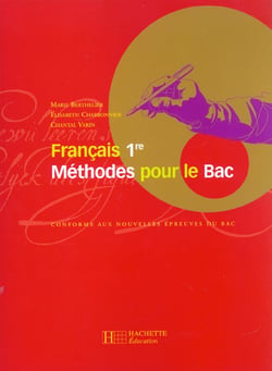 Methodes pour le bac de francais 1e - livre de l'eleve