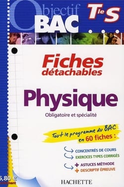 Objectif bac - physique - terminale s - fiches détachables