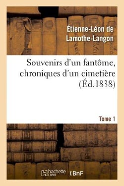 Souvenirs d'un fantome, chroniques d'un cimetiere. tome 1