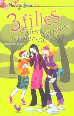 3 filles et des torrents de larmes