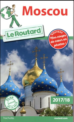 Guide du Routard : Moscou (édition 2017/2018)