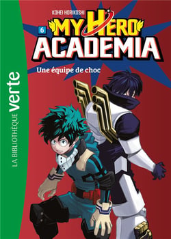 My Hero Academia 06 - Une équipe de choc
