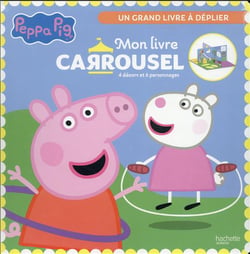 Peppa Pig : mon livre carrousel