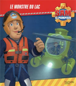 Sam le pompier : le monstre du lac