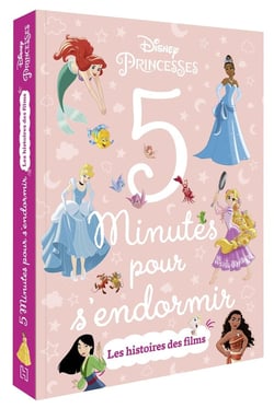 5 minutes pour s'endormir : Disney Princesses : les histoires des films