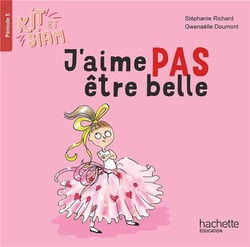 Kit et Siam : CP - Période 5 - J'aime pas être belle