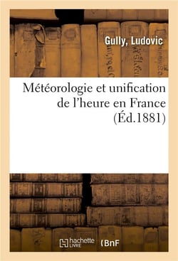 Meteorologie et unification de l'heure en france