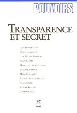 Pouvoirs, n° 097, Transparence et Secret