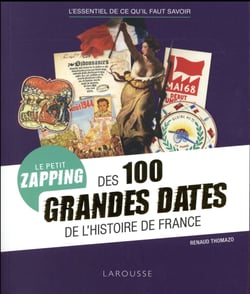 Petit zapping des 100 grandes dates qui ont fait l'Histoire de France
