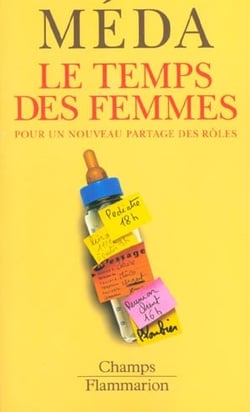 Temps des femmes (le) - pour un nouveau partage des roles