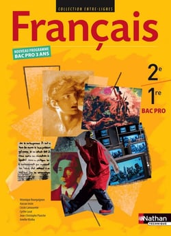 Entre-lignes : français - 2nde/1ère bac pro - livre de l'élève (édition 2009)