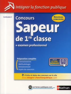 Concours sapeur de 1re classe - examen professionnel - catégorie C (édition 2013)