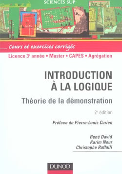 Introduction à la logique - théorie de la demonstration - 3e année de licence, master, capes, agrégation - cours et exercices corrigés (2e édition) (2e édition)