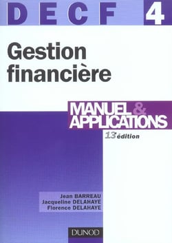 DECF N.4 - GESTION FINANCIERE - MANUEL & APPLICATIONS (13e édition)