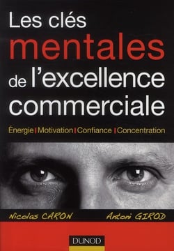 Les clés mentales de l'excellence commerciale