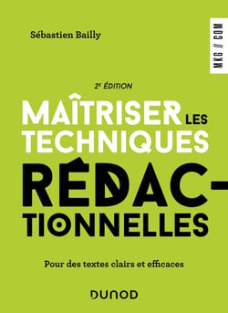 Maîtriser les techniques rédactionnelles : Pour des textes clairs et efficaces (2e édition)