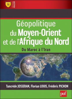Géopolitique du Moyen-Orient et de l'Afrique du Nord - du Maroc à l'Iran