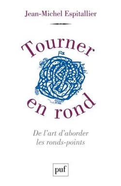 Tourner en rond - de l'art d'aborder les ronds-points