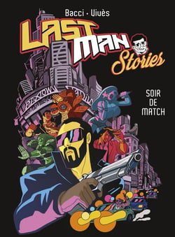 Lastman : stories - soir de match