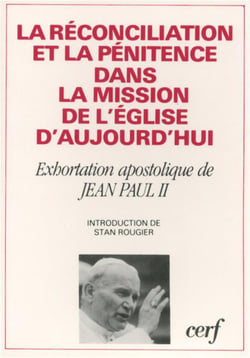 La Réconciliation et la pénitence dans la mission de l'Eglise aujourd'hui