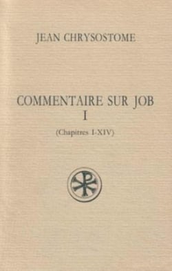 Commentaire sur Job - tome 1 (chapitres I-XIV)